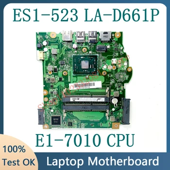 Kõrge Kvaliteediga Emaplaadi Jaoks Acer Aspire ES1-523 C5W1R LA-D661P Sülearvuti Emaplaadi 100% E1-7010 CPU Täielikult Testitud, Töötab Hästi